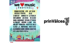 We Love Music Festival Râmnicu Vâlcea Editia 2022 – Tot ce trebuie sa stii