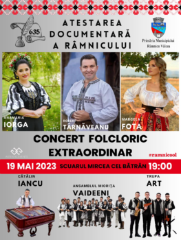 Concert folcloric extraordinar - 635 de ani de la prima Atestare Documentară a Râmnicului